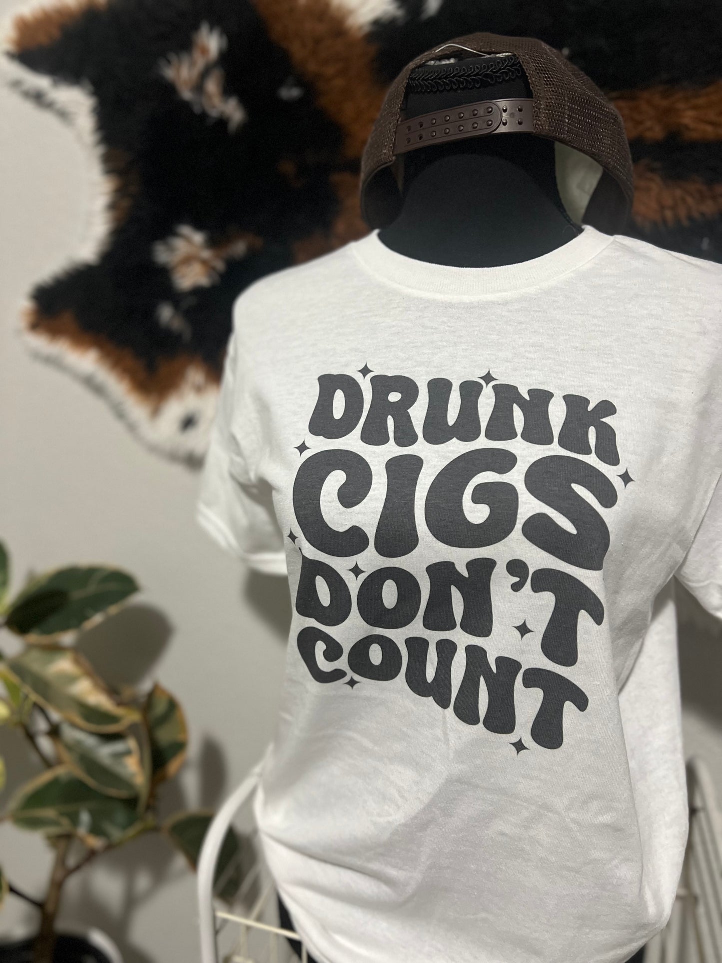 Drunk Cigs Don’t Count Tee